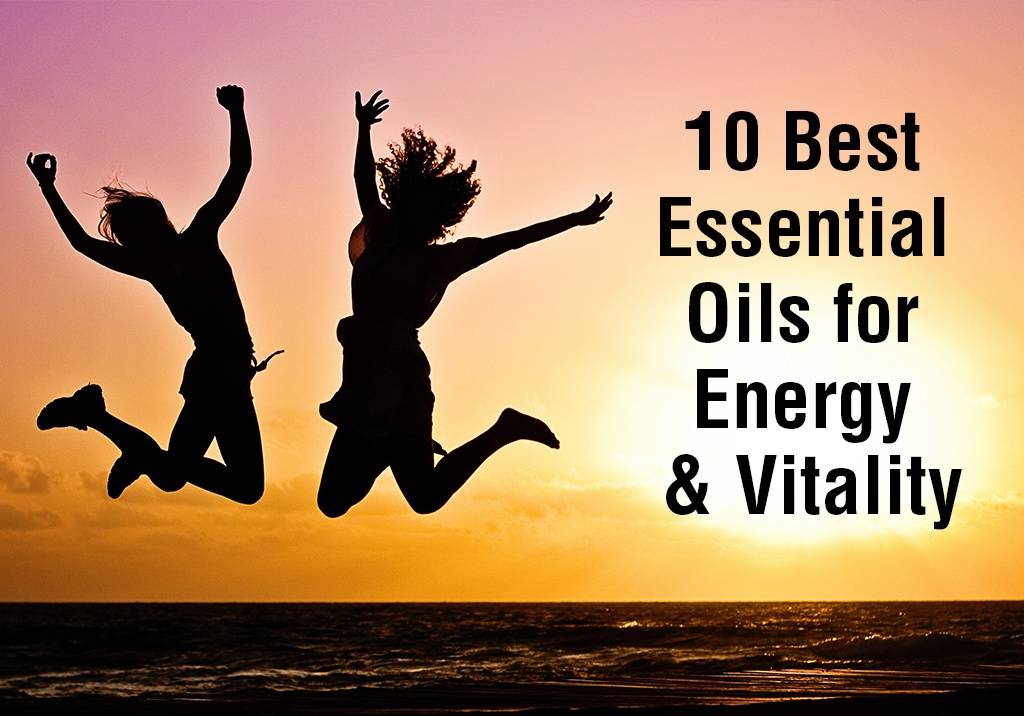 10 Best Essential Oils for Energy and Vitality
